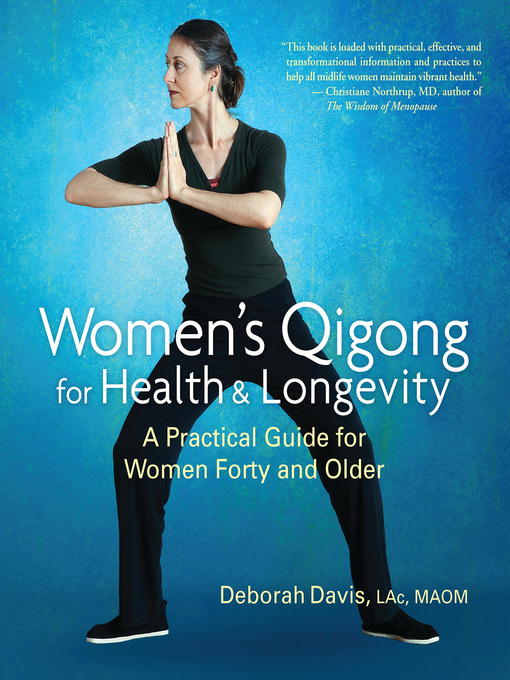 Title details for Women's Qigong for Health and Longevity by Deborah Davis - Available